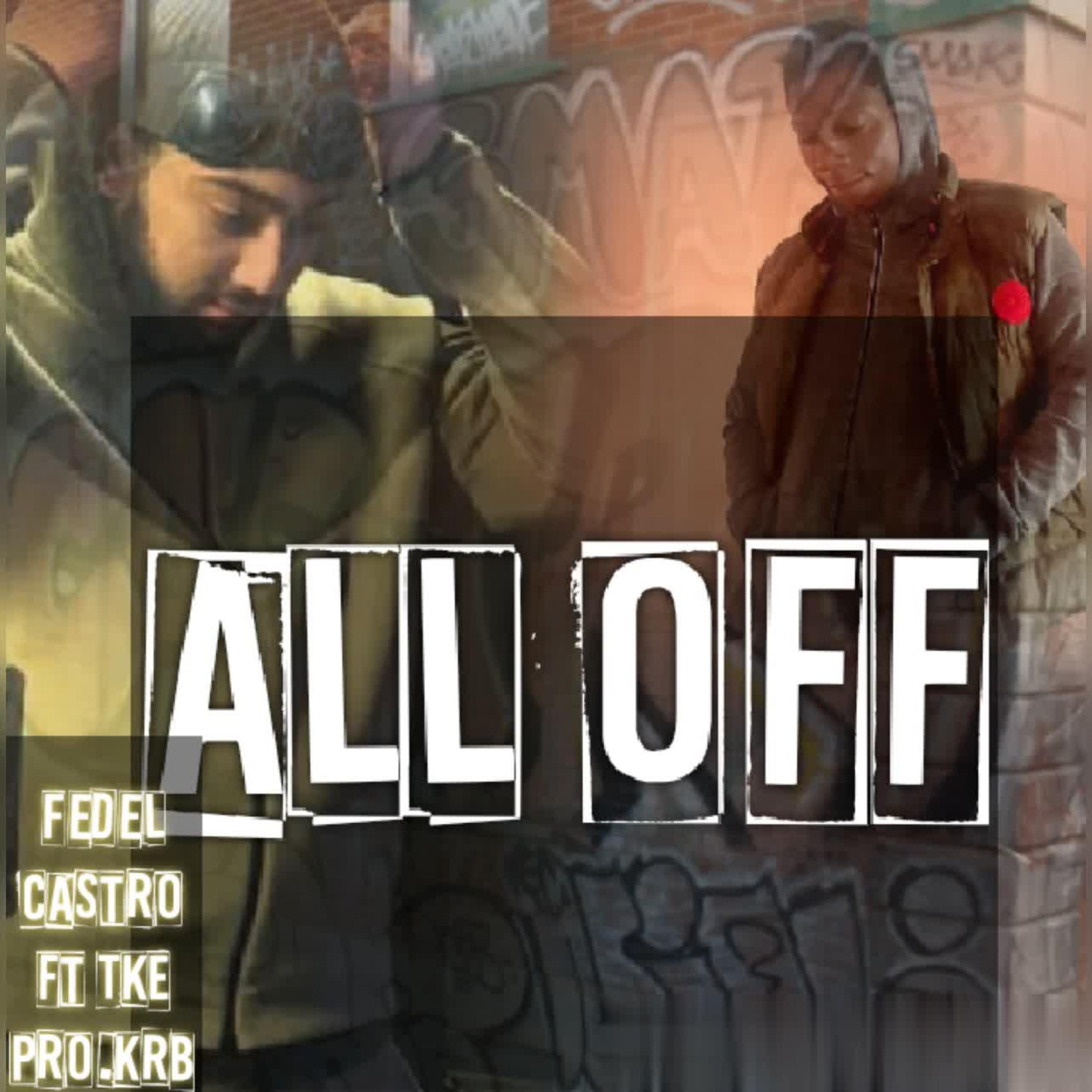 All off (feat. TKE)