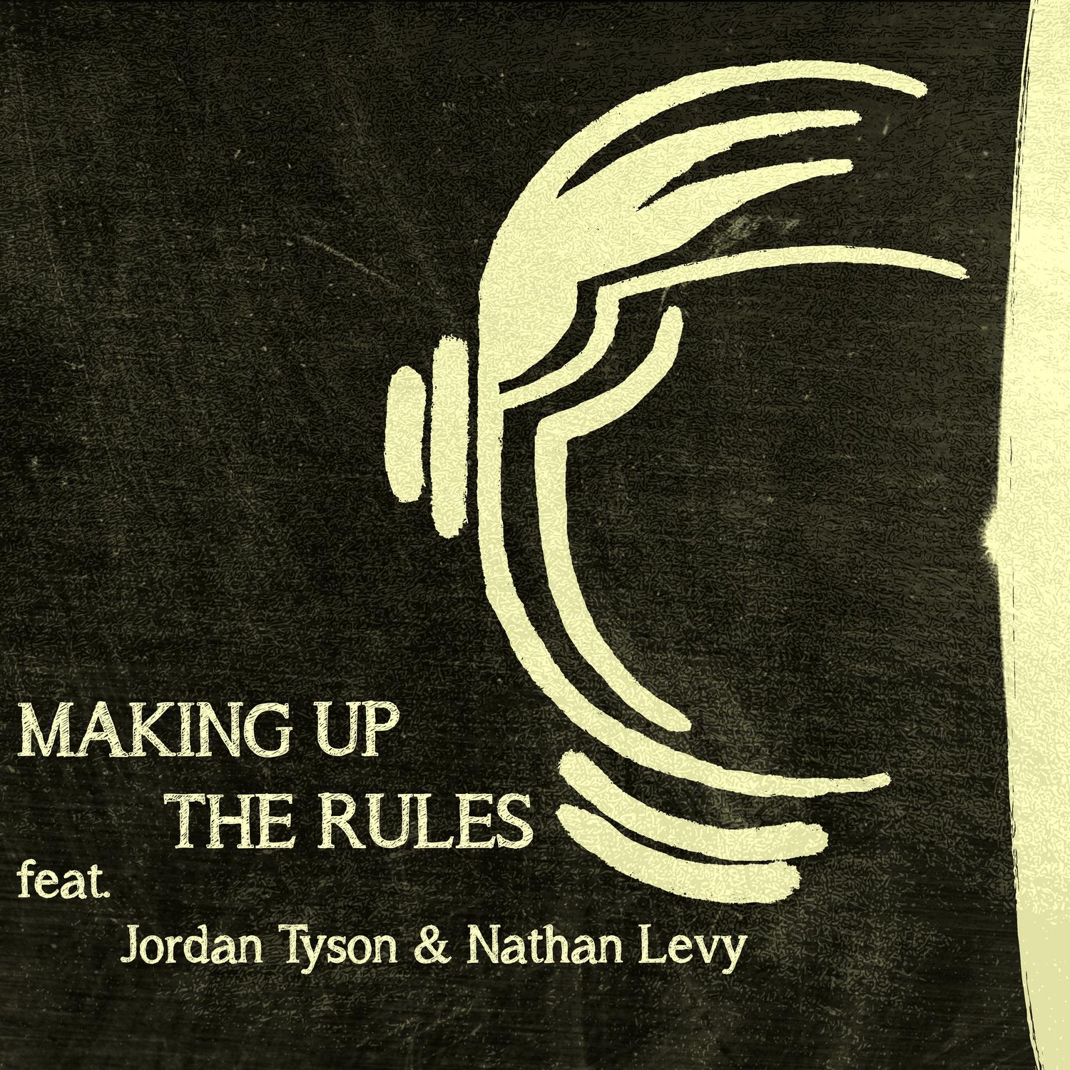 Making Up the Rules (from "Ten Brave Seconds")