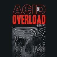 Acid Overload, Vol.01