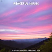 #01 Peaceful Music for Bedtime, Relaxation, Yoga, Anxiety Relief