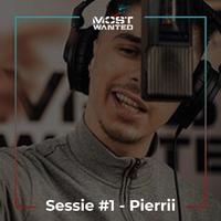 Most Wanted Sessies Se1 : Pierrii