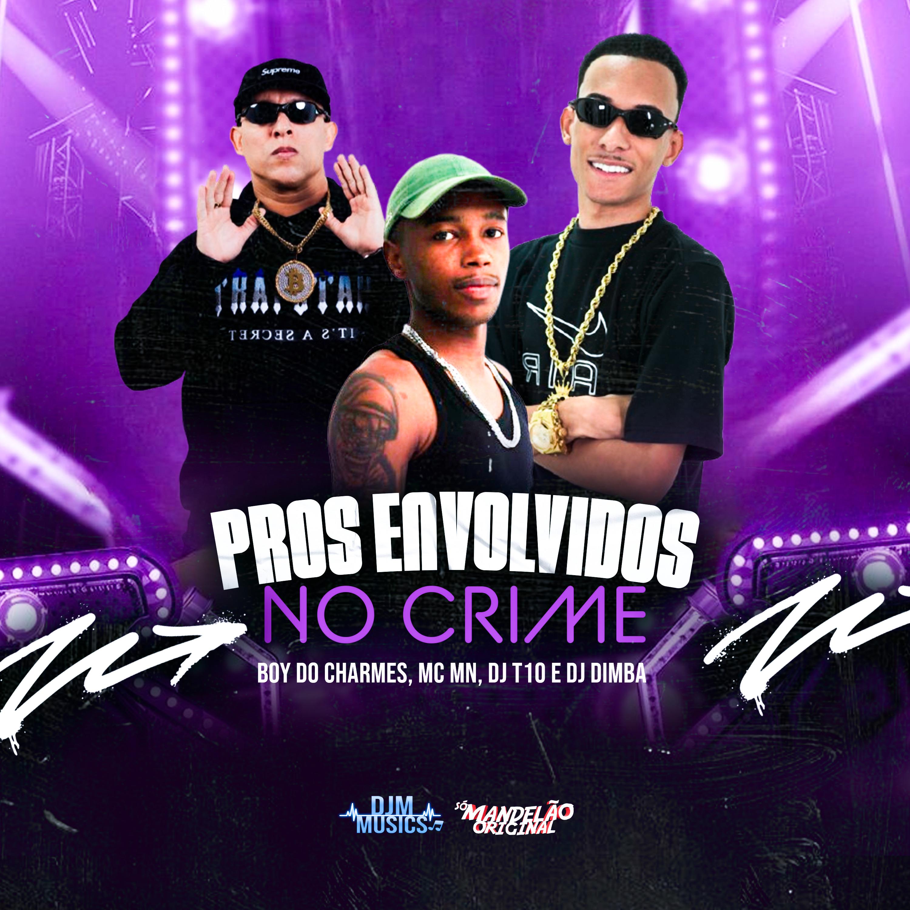 Pros Envolvidos no Crime