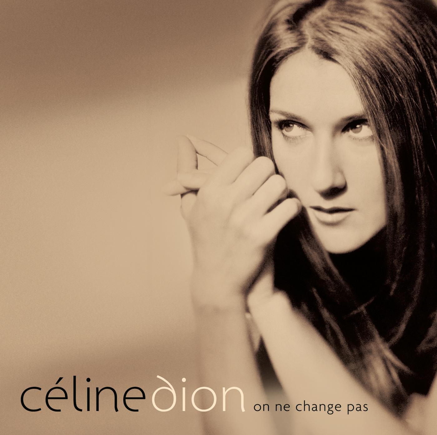 Céline Dion ·《On ne change pas》