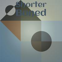 Shorter Boned