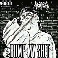 Bump My Shit