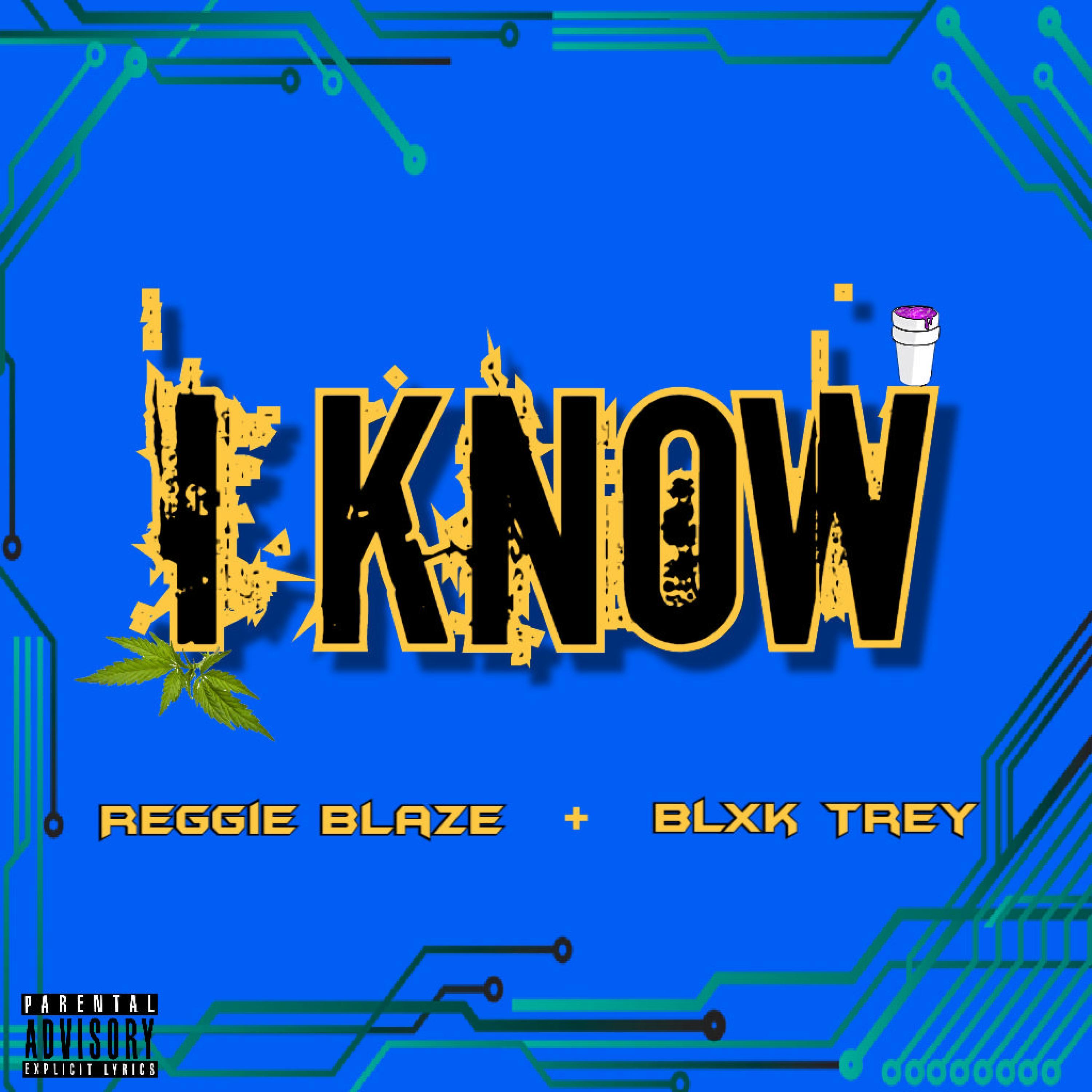 I Know (feat. Blxk Trey)
