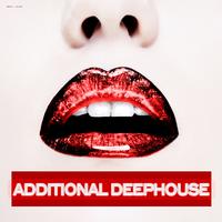 Additional Deephouse