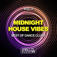 Midnight House Vibes, Vol. 2 (Best Of Dance Clubs)