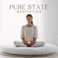 Pure State Meditation: Spirit of Harmony, Soothe Your Soul