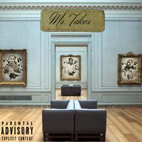 Ms. Takes (feat. L.O.U., Frannie EL & P-Rawb)