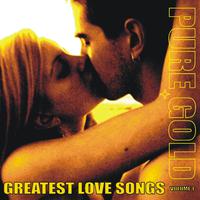 Pure Gold - Greatest Love Songs, Vol. 1