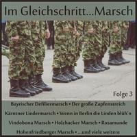 Im Gleichschritt...Marsch, Folge 3