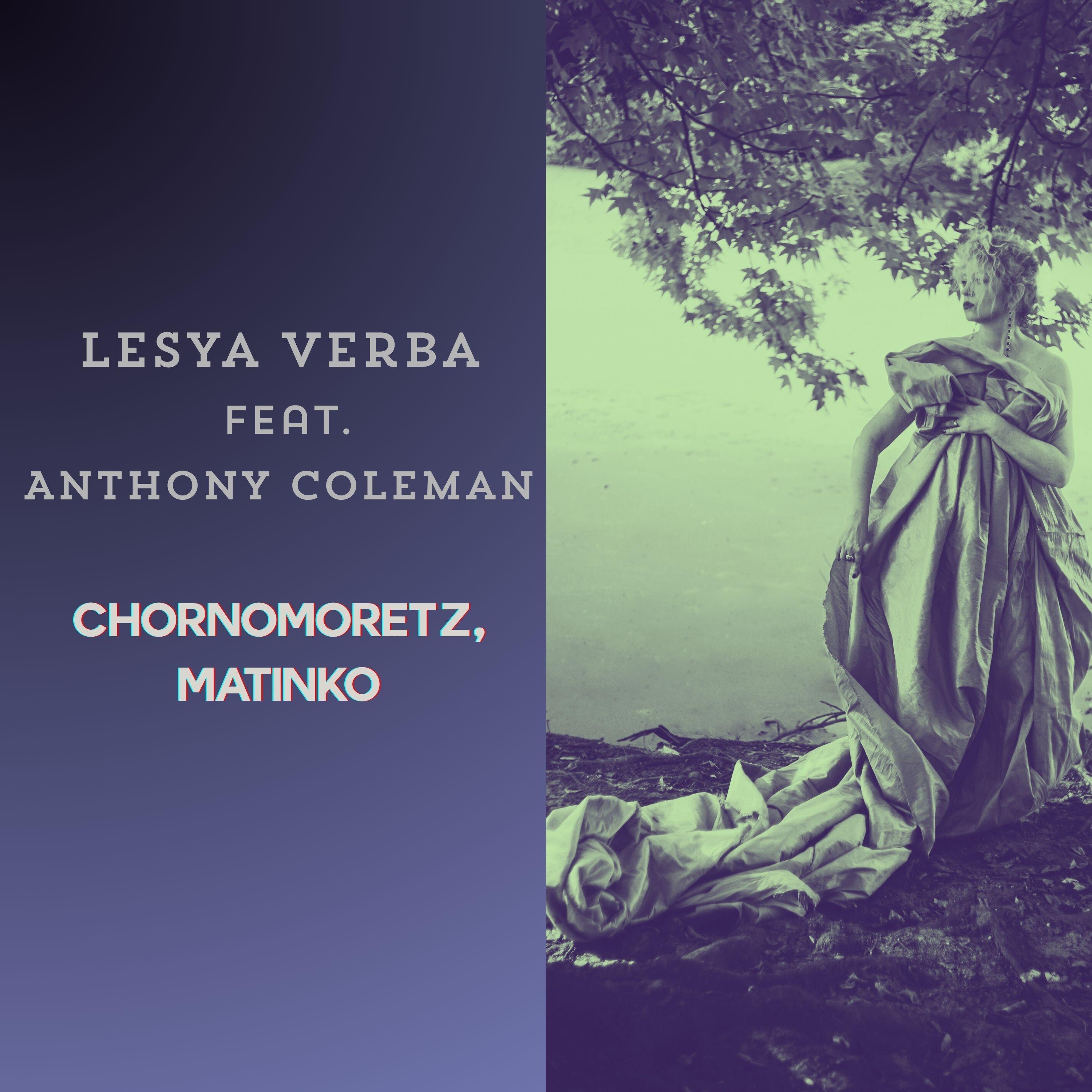 Chornomoretz, matinko (feat. Anthony Coleman)