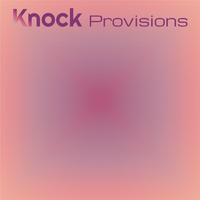 Knock Provisions