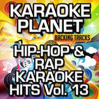 Hip-Hop & Rap Karaoke Hits, Vol. 13 (Karaoke Version)