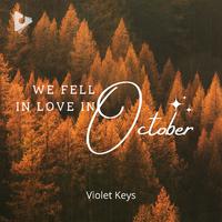 We Fell In Love In October (Piano Instrumental)