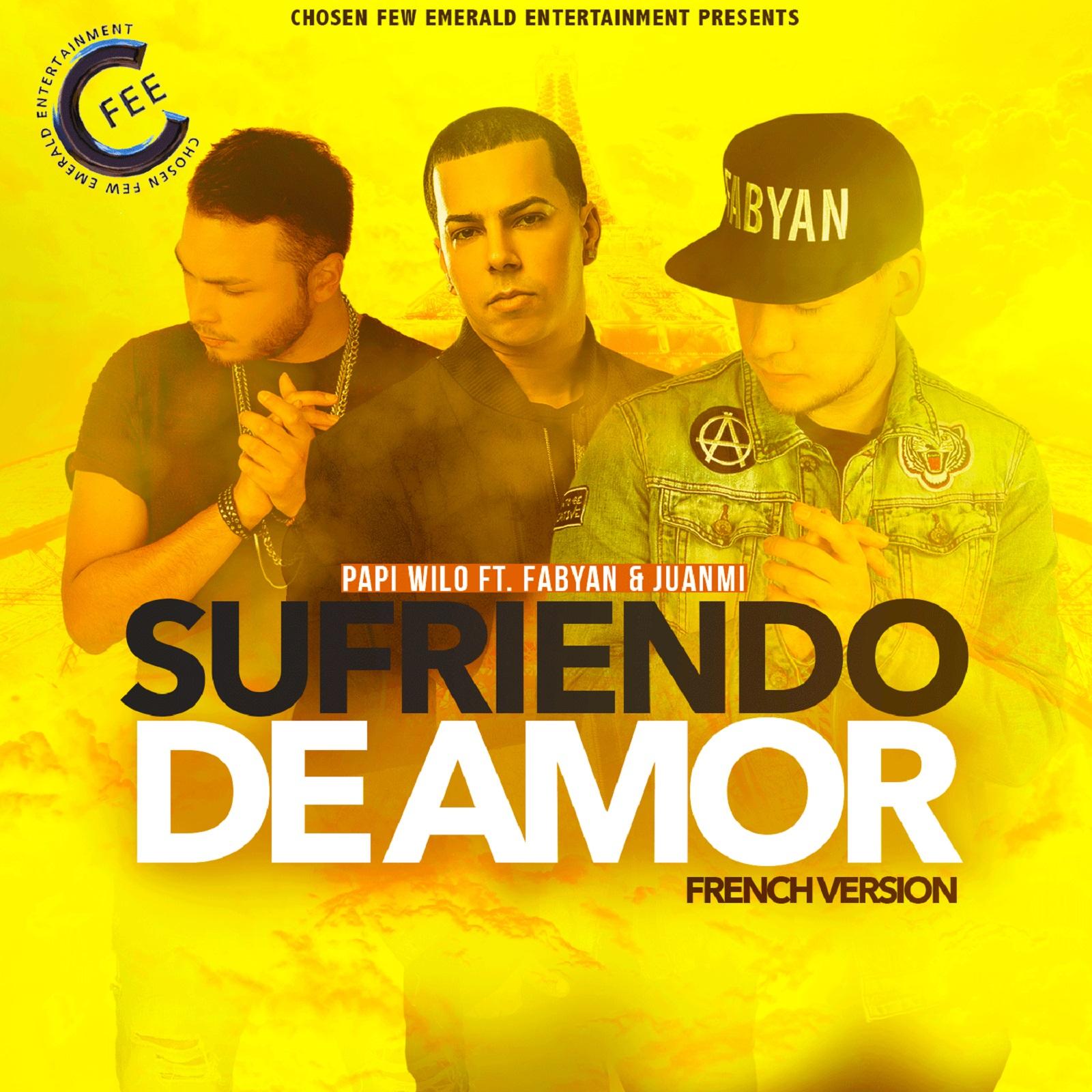 Sufriendo de Amor (French Remix) [feat. FABYAN & Juanmih]