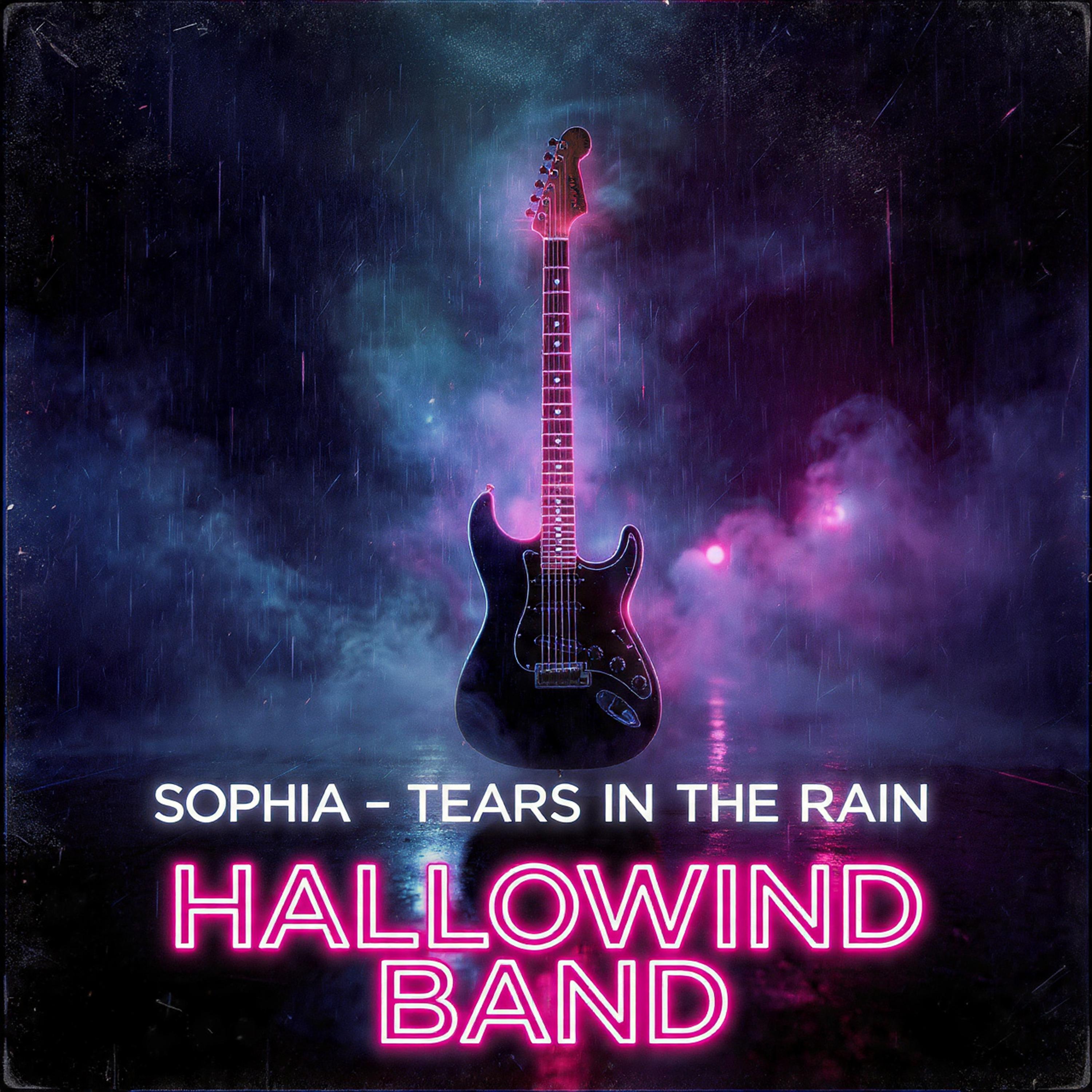 Sophia – Tears in the Rain