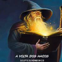 A VOLTA DOS MAGOS