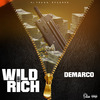 Demarco - Wild and Rich