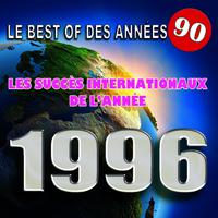 Le Best Of des années 90 (Les succès internationaux de l'année 1996)