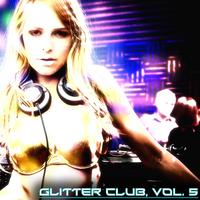 Glitter Club, Vol. 5