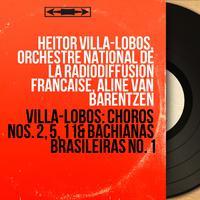 Villa-Lobos: Chôros Nos. 2, 5, 11 & Bachianas Brasileiras No. 1 (Collection trésors, mono version)