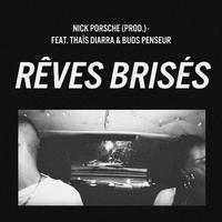 Rêves Brisés (feat. Thaïs Diarra & Buds Penseur)