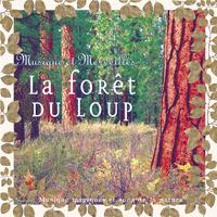 Musique et merveilles: la forêt du loup