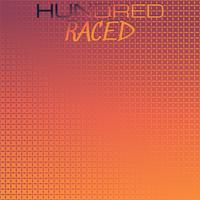 Hundred Raced