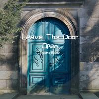 Leave The Door Open