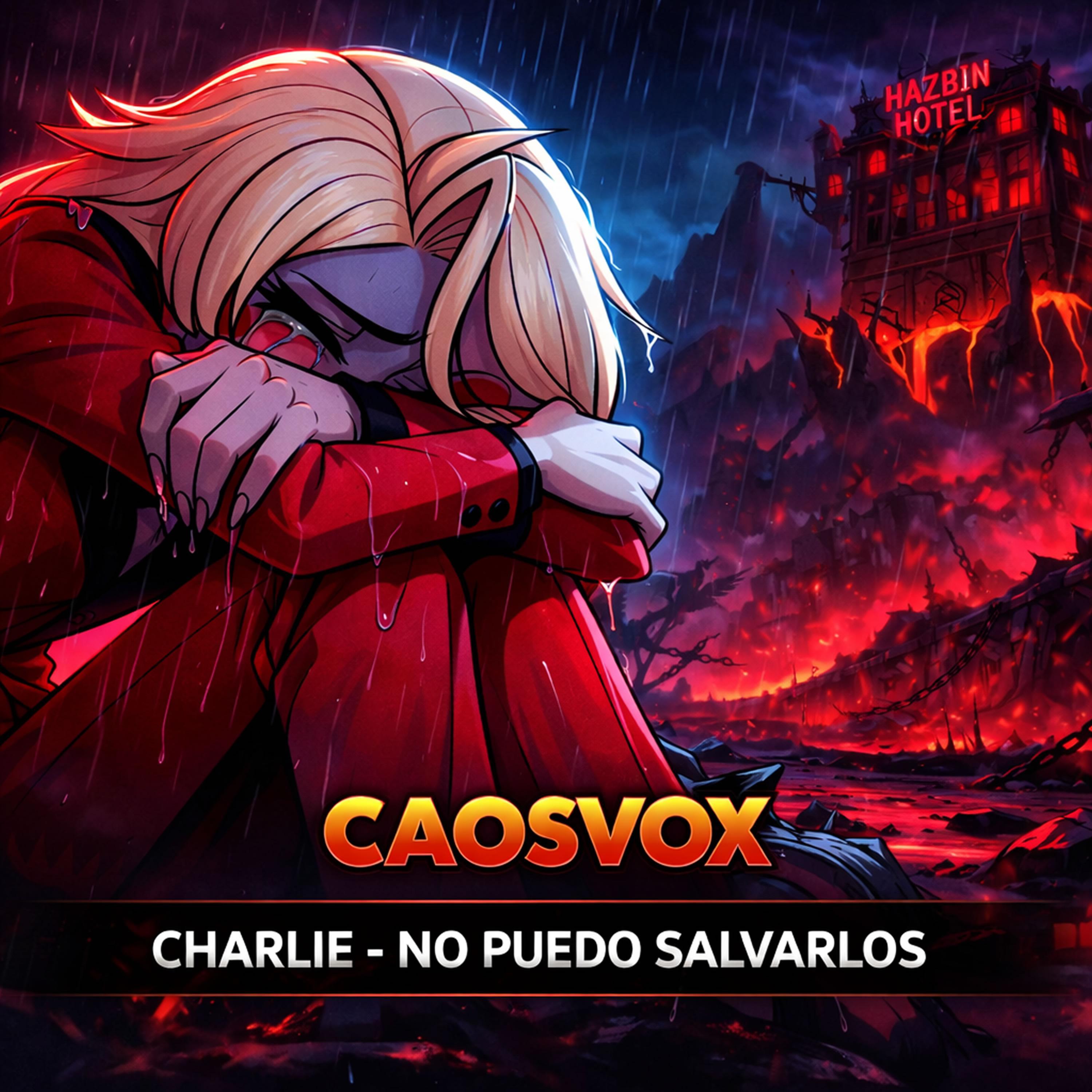 CHARLIE (NO PUEDO SALVARLOS)