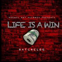 Life Is a Win