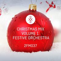 2FM037 Christmas Mix, Vol. 1: Festive Orchestra