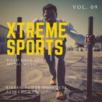 Xtreme Sports - Hard Rock And Metal Music For Bikers, Power Workouts, Athletics Etc. Vol. 09