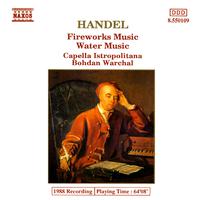 HANDEL: Music for the Royal Fireworks / Water Music