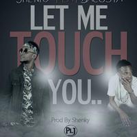 Touch Me (feat. Dacosta)