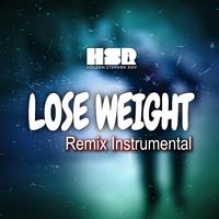 Lose Weight [Instrumental] (Remix)
