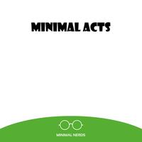 Minimal Acts