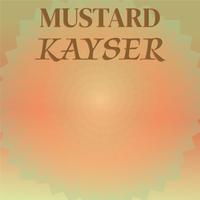 Mustard Kayser