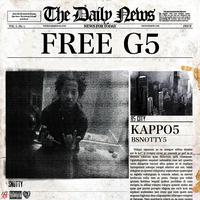 FREE G5 (feat. BSnotty & Kappo5)