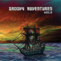 Groovy Adventures - Vol. 3