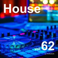 House, Vol. 62 -Instrumental BGM- by Audiostock