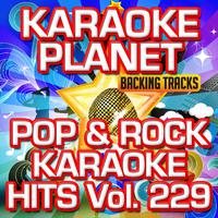 Pop & Rock Karaoke Hits, Vol. 229