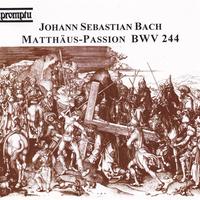 Johann Sebastian Bach: Matthew Passion BWV 244
