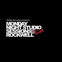 Monday Night Studio Session at Rockwell (Live)