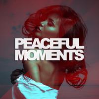 Peaceful Moments: Deep Relaxation, Stress Relief, Calm Down