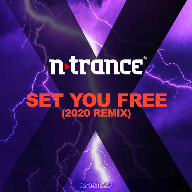 Set You Free (2020 Remix)，N-Trance，《Set You Free (2020 Remix)》专辑，《Set You F...