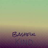 Bashful Kind