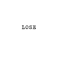 Lose